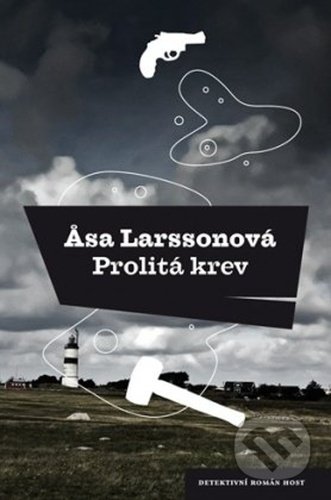 Kniha: Prolitá krev (Asa Larsson). Host, 2021 Kniha: Prolitá krev (Asa Larsson). Host, 2021