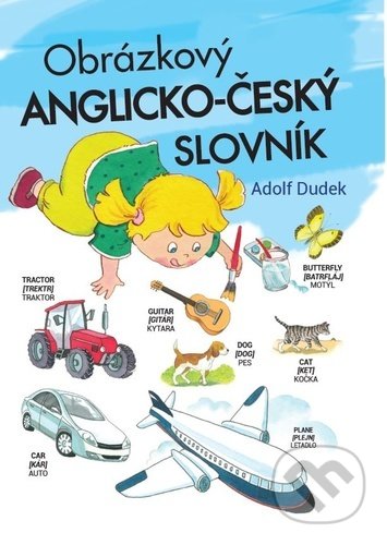 Kniha: Můj první obrázkový slovník (Bookmedia). Bookmedia, 2022 Kniha: Můj první obrázkový slovník (Bookmedia). Bookmedia, 2022
