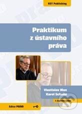 Kniha: Praktikum z ústavního práva (Karel Schelle a Vlastislav Man). Key publishing, 2010 Kniha: Praktikum z ústavního práva (Karel Schelle a Vlastislav Man). Key publishing, 2010