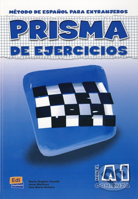 Kniha: Prisma A1 - De ejercicios (Ana Maria Romero, Anna Martinez a Maria Ángeles casado). Oxico, 2009 Kniha: Prisma A1 - De ejercicios (Ana Maria Romero, Anna Martinez a Maria Ángeles casado). Oxico, 2009