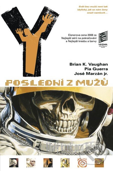 Kniha: Y - Poslední z mužů 3 (Brian K. Vaughan a Pia Guerra). BB/art, Crew, 2010 Kniha: Y - Poslední z mužů 3 (Brian K. Vaughan a Pia Guerra). BB/art, Crew, 2010