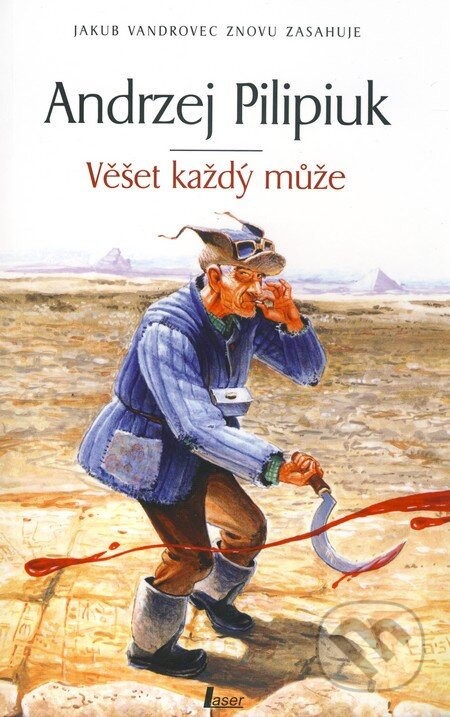 Kniha: Věšet každý může (Andrzej Pilipiuk). Laser books, 2010 Kniha: Věšet každý může (Andrzej Pilipiuk). Laser books, 2010