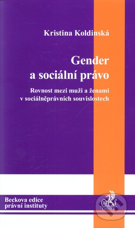 Gender a sociální právo - Kristina Koldinská, C. H. Beck, 2010