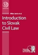 Kniha: Introduction to Slovak Civil Law (Milan Jančo a kolektiv). Aleš Čeněk, 2010 Kniha: Introduction to Slovak Civil Law (Milan Jančo a kolektiv). Aleš Čeněk, 2010