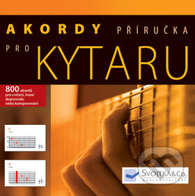 Akordy pro kytaru, Svojtka&Co., 2010