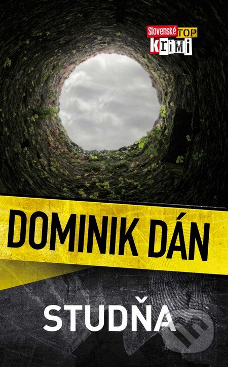 Kniha: Studňa (Dominik Dán). Slovart, 2010 Kniha: Studňa (Dominik Dán). Slovart, 2010