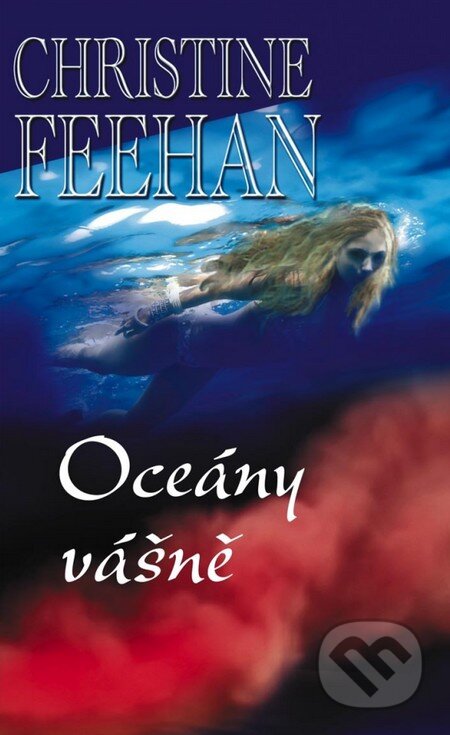 Kniha: Oceány vášně (Christine Feehan). Baronet, 2010 Kniha: Oceány vášně (Christine Feehan). Baronet, 2010