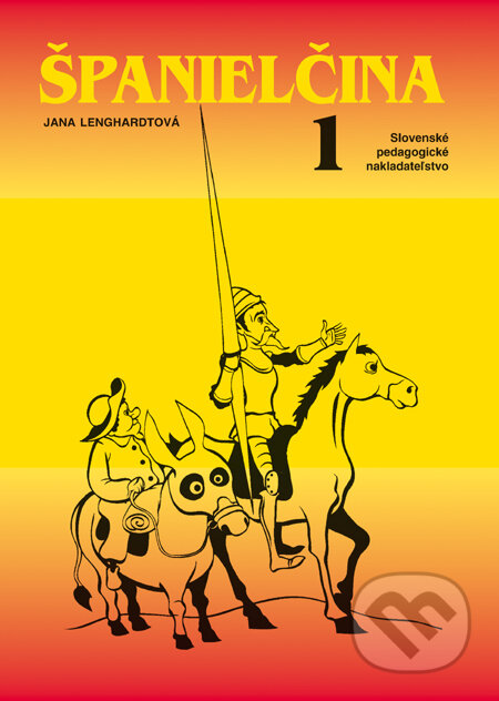 Kniha: Španielčina 1, 2 (Jana Lenghardtová). Slovenské pedagogické nakladateľstvo - Mladé letá, 2010 Kniha: Španielčina 1, 2 (Jana Lenghardtová). Slovenské pedagogické nakladateľstvo - Mladé letá, 2010