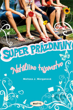 Kniha: Natáliino tajomstvo (Melissa J. Morganová). Matys, 2010 Kniha: Natáliino tajomstvo (Melissa J. Morganová). Matys, 2010