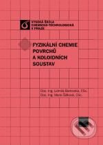 Kniha: Fyzikální chemie povrchů a koloidních soustav (Marie Šišková). Vydavatelství VŠCHT, 2010 Kniha: Fyzikální chemie povrchů a koloidních soustav (Marie Šišková). Vydavatelství VŠCHT, 2010