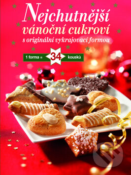 Kniha: Nejchutnější vánoční cukroví (Slovart CZ). Slovart CZ, 2010 Kniha: Nejchutnější vánoční cukroví (Slovart CZ). Slovart CZ, 2010