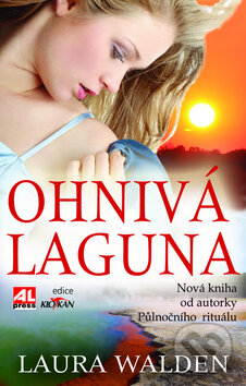 Kniha: Ohnivá laguna (Laura Walden). Alpress, 2011 Kniha: Ohnivá laguna (Laura Walden). Alpress, 2011