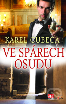 Kniha: Ve spárech osudu (Karel Cubeca). Alpress, 2010 Kniha: Ve spárech osudu (Karel Cubeca). Alpress, 2010