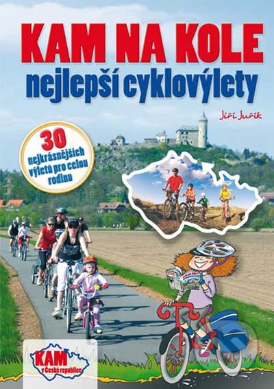 Kniha: KAM na kole (Jiří Juřík). CPRESS, 2010 Kniha: KAM na kole (Jiří Juřík). CPRESS, 2010