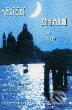Kniha: Měsíční znamení (Ule York). Pragma, 1996 Kniha: Měsíční znamení (Ule York). Pragma, 1996