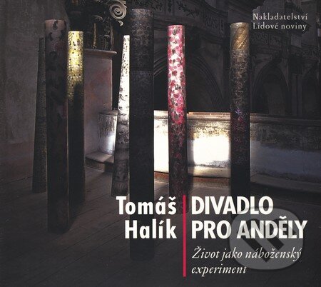 Audiokniha: Divadlo pro anděly - CD (Tomáš Halík). Nakladatelství Lidové noviny, 2010 Audiokniha: Divadlo pro anděly - CD (Tomáš Halík). Nakladatelství Lidové noviny, 2010