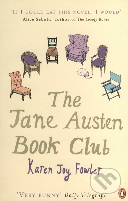 Kniha: The Jane Austen Book Club (Karen Joy Fowler). Penguin Books, 2005 Kniha: The Jane Austen Book Club (Karen Joy Fowler). Penguin Books, 2005