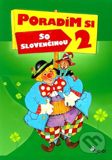 Kniha: Poradím si so slovenčinou 2 (Pavol Krajňák). Pierot, 2010 Kniha: Poradím si so slovenčinou 2 (Pavol Krajňák). Pierot, 2010