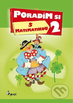 Kniha: Poradím si s matematikou 2 (Petr Šulc). Pierot, 2010 Kniha: Poradím si s matematikou 2 (Petr Šulc). Pierot, 2010