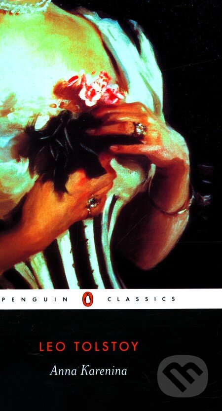 Kniha: Anna Karenina (Lev Nikolajevič Tolstoj). Penguin Books, 2003 Kniha: Anna Karenina (Lev Nikolajevič Tolstoj). Penguin Books, 2003
