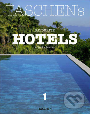 Kniha: Taschen's Favourite Hotels (Angelika Taschen a Christiane Reiter). Taschen, 2010 Kniha: Taschen's Favourite Hotels (Angelika Taschen a Christiane Reiter). Taschen, 2010