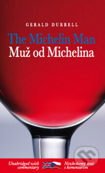 Kniha: Muž od Michelina / The Michelin Man (Gerald Durrell). Garamond, 2010 Kniha: Muž od Michelina / The Michelin Man (Gerald Durrell). Garamond, 2010