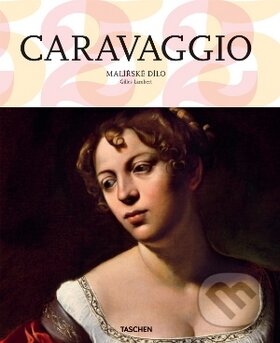 Kniha: Caravaggio (Gilles Lambert). Taschen, 2010 Kniha: Caravaggio (Gilles Lambert). Taschen, 2010
