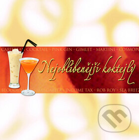 Kniha: Nejoblíbenější koktejly (Rebo). Rebo, 2010 Kniha: Nejoblíbenější koktejly (Rebo). Rebo, 2010