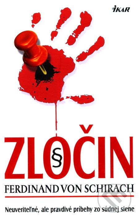 Kniha: Zločin (Ferdinand von Schirach). Ikar, 2010 Kniha: Zločin (Ferdinand von Schirach). Ikar, 2010