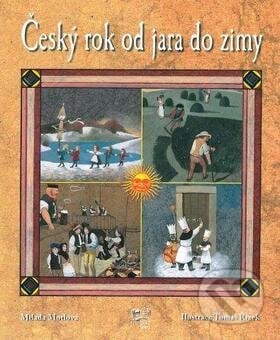 Český rok od jara do zimy - Milada Motlová, Tomáš Řízek, Fortuna Libri ČR, 2010