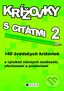 Kniha: Krížovky s citátmi 2 (Hanka Osuská a Lucia Vandenbergerová). Fragment, 2010 Kniha: Krížovky s citátmi 2 (Hanka Osuská a Lucia Vandenbergerová). Fragment, 2010