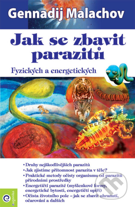 Kniha: Jak se zbavit parazitů (Gennadij Malachov). Eugenika, 2010 Kniha: Jak se zbavit parazitů (Gennadij Malachov). Eugenika, 2010