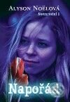 Kniha: Napořád (Alyson Noel). Argo, 2010 Kniha: Napořád (Alyson Noel). Argo, 2010