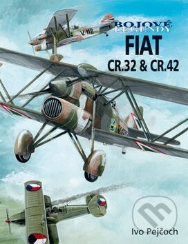 Kniha: Fiat CR.32 & Fiat CR.42 (Ivo Pejčoch). Vašut, 2010 Kniha: Fiat CR.32 & Fiat CR.42 (Ivo Pejčoch). Vašut, 2010