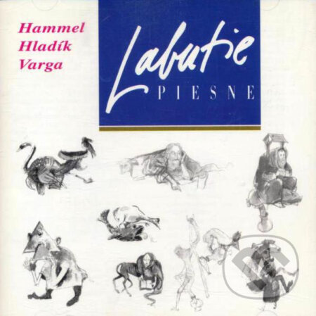 Hudební CD: Pavol Hammel, Radim Hladík, Marián Varga: Labutie Piesne (Hudobné albumy). Hudobné albumy, 2021 Hudební CD: Pavol Hammel, Radim Hladík, Marián Varga: Labutie Piesne (Hudobné albumy). Hudobné albumy, 2021
