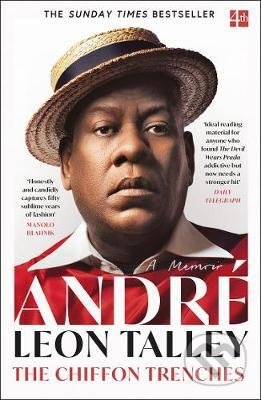 Kniha: The Chiffon Trenches (Andre Leon Talley). HarperCollins, 2021 Kniha: The Chiffon Trenches (Andre Leon Talley). HarperCollins, 2021