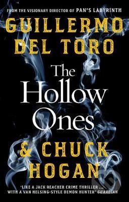 Kniha: The Hollow Ones (Chuck Hogan a Guillermo del Toro). Cornerstone, 2021 Kniha: The Hollow Ones (Chuck Hogan a Guillermo del Toro). Cornerstone, 2021