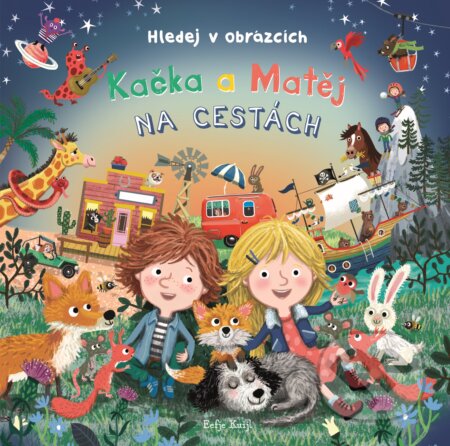 Kniha: Kačka a Matěj na cestách (Rebo). Rebo, 2021 Kniha: Kačka a Matěj na cestách (Rebo). Rebo, 2021