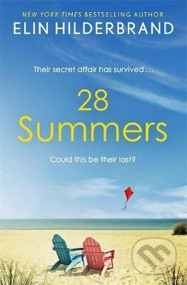 Kniha: 28 Summers (Elin Hilderbrand). Hodder and Stoughton, 2020 Kniha: 28 Summers (Elin Hilderbrand). Hodder and Stoughton, 2020