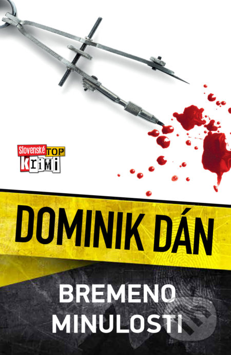 Kniha: Bremeno minulosti (Dominik Dán), 2021 Kniha: Bremeno minulosti (Dominik Dán), 2021