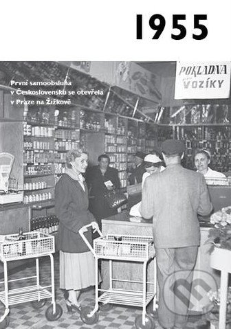 Kniha: Jaké to tenkrát bylo aneb Co se stalo v roce, kdy jste se narodili 1955 (Krásná paní). Krásná paní, 2020 Kniha: Jaké to tenkrát bylo aneb Co se stalo v roce, kdy jste se narodili 1955 (Krásná paní). Krásná paní, 2020