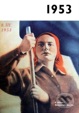Kniha: Jaké to tenkrát bylo aneb Co se stalo v roce, kdy jste se narodili 1953 (Krásná paní). Krásná paní, 2020 Kniha: Jaké to tenkrát bylo aneb Co se stalo v roce, kdy jste se narodili 1953 (Krásná paní). Krásná paní, 2020