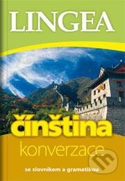 Kniha: Čínština - konverzace se slovníkem a gramatikou (Lingea). Lingea, 2021 Kniha: Čínština - konverzace se slovníkem a gramatikou (Lingea). Lingea, 2021