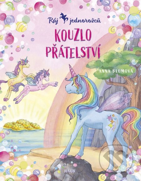 Kniha: Kouzlo přátelství (Anna Blum). Junior, 2021 Kniha: Kouzlo přátelství (Anna Blum). Junior, 2021