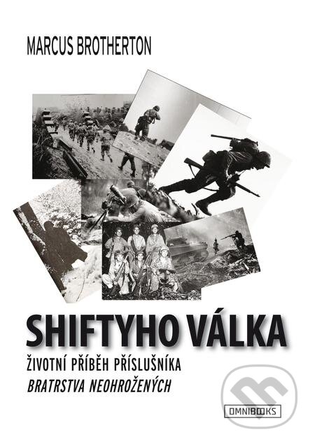 E-kniha: Shiftyho válka (Marcus Brotherton). Omnibooks E-kniha: Shiftyho válka (Marcus Brotherton). Omnibooks