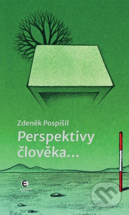 Kniha: Perspektivy člověka... (Zdeněk Pospíšil). Epocha, 2021 Kniha: Perspektivy člověka... (Zdeněk Pospíšil). Epocha, 2021