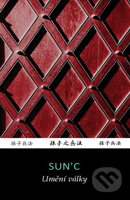 E-kniha: Umění války (Sun'c). Pavel Kamenický E-kniha: Umění války (Sun'c). Pavel Kamenický
