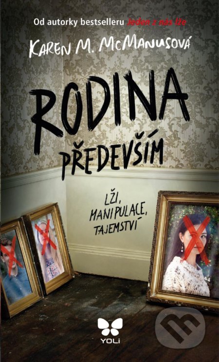 Kniha: Rodina především (Karen M. McManus). YOLi CZ, 2021 Kniha: Rodina především (Karen M. McManus). YOLi CZ, 2021