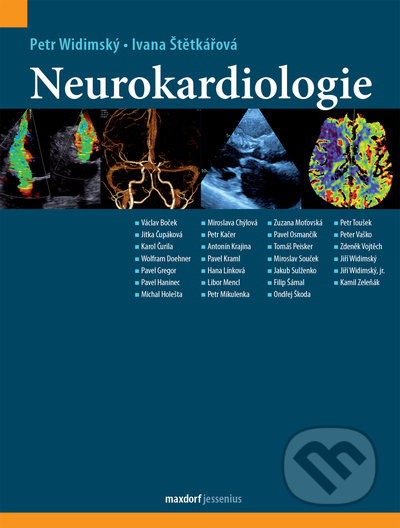 Kniha: Neurokardiologie (Ivana Štětkářová a Petr Widimský). Maxdorf, 2021 Kniha: Neurokardiologie (Ivana Štětkářová a Petr Widimský). Maxdorf, 2021