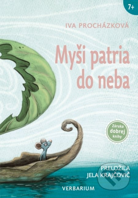 Kniha: Myši patria do neba (Iva Procházková). Verbarium, 2021 Kniha: Myši patria do neba (Iva Procházková). Verbarium, 2021